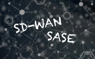 SD-WANやSASEが必要になった理由